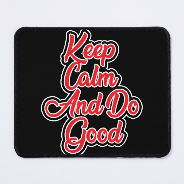Item preview, Keep Calm And Do Good designed and sold by Bright-Store.