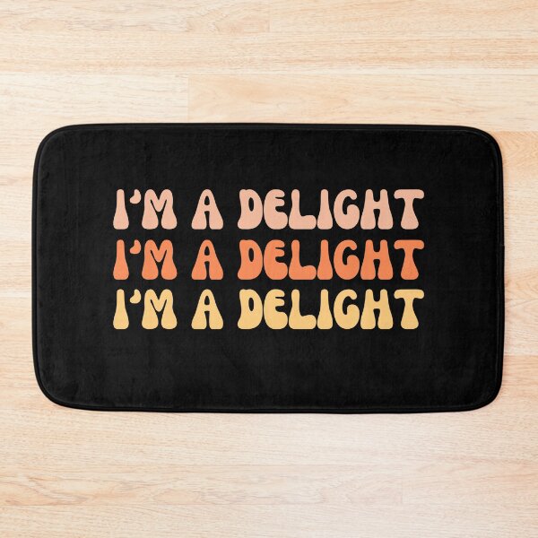 Item preview, I'm A Delight designed and sold by Matjermoon.