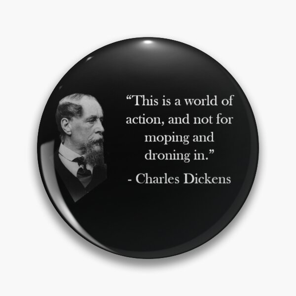 Item preview, Charles Dickens Quote designed and sold by Reed-Inc.