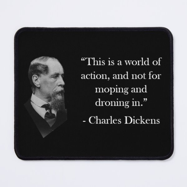 Item preview, Charles Dickens Quote designed and sold by Reed-Inc.