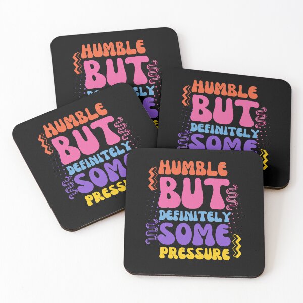 Item preview, Humble But Definitely Some Pressure designed and sold by designerpriti.