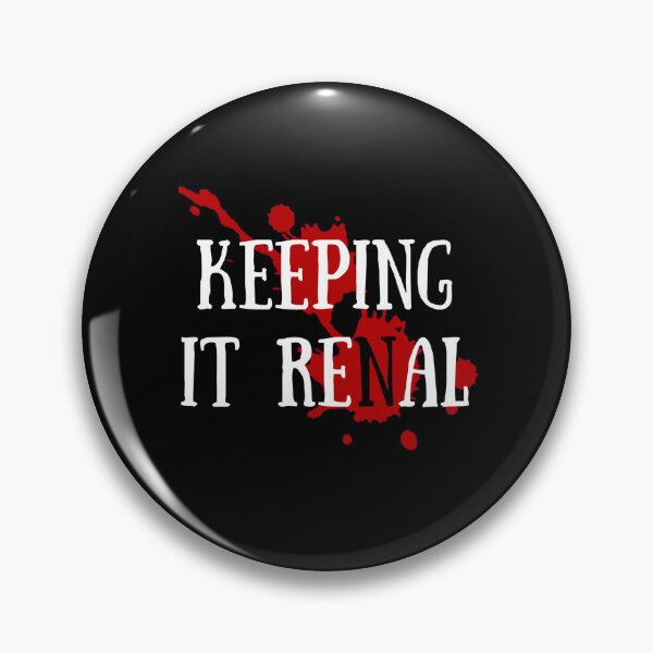 Item preview, Keeping It Renal. Funny Dialysis Nurse designed and sold by Rebel-Design.