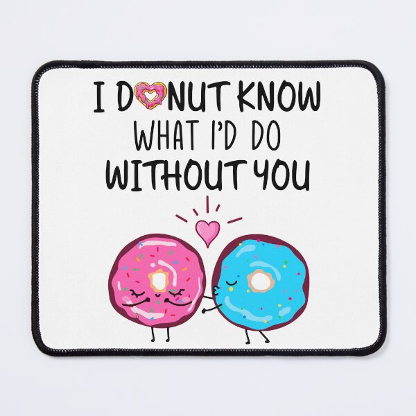 Item preview, I Donut Know What I'd Do Without You - Funny Donut Couple Gift designed and sold by SunsetGloww.
