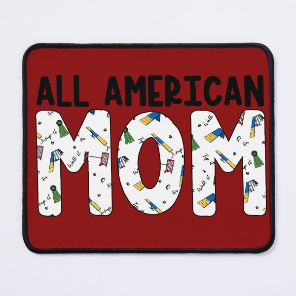 Item preview, All American Dog Agility Day Mom designed and sold by balti014.