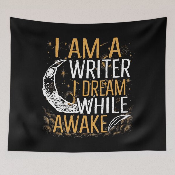 Item preview, I Am A Writer I Dream While Awake designed and sold by SunsetGloww.