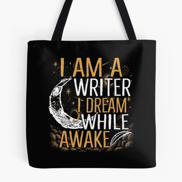 Item preview, I Am A Writer I Dream While Awake designed and sold by SunsetGloww.