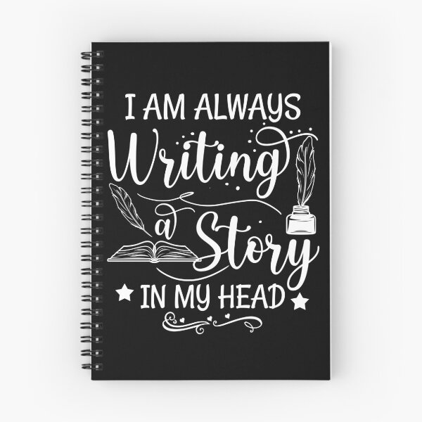 Item preview, I Am Always Writing A Story In My Head designed and sold by SunsetGloww.