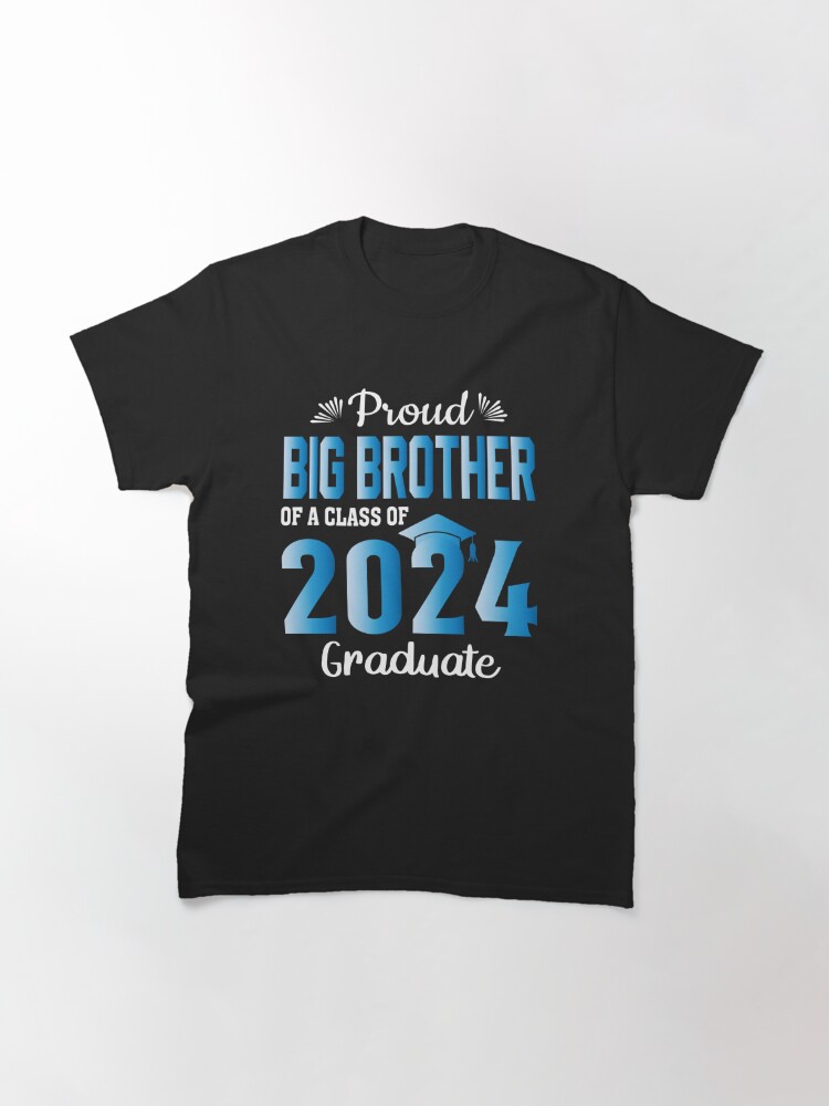 Disover Proud Big Brother of a Class of 2024 Graduate Gift Brother Senior 24 Graduation T-Shirt