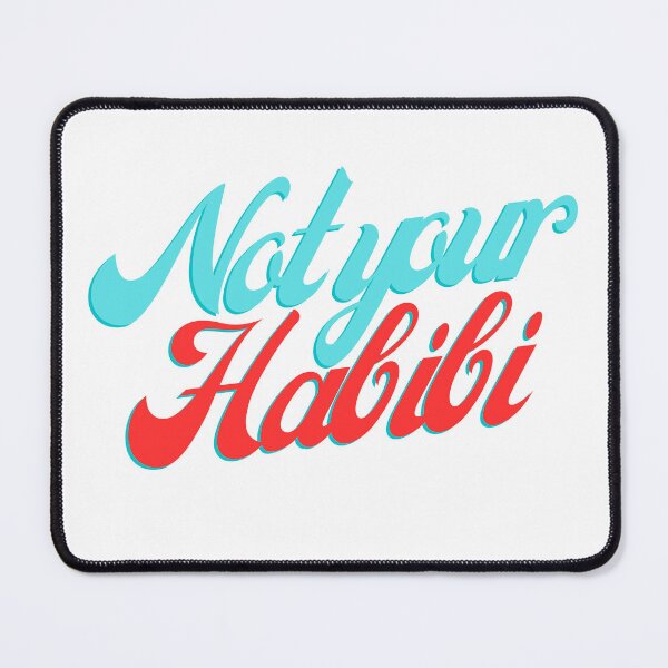 Item preview, Not your Habibi designed and sold by Samik-Bemik.