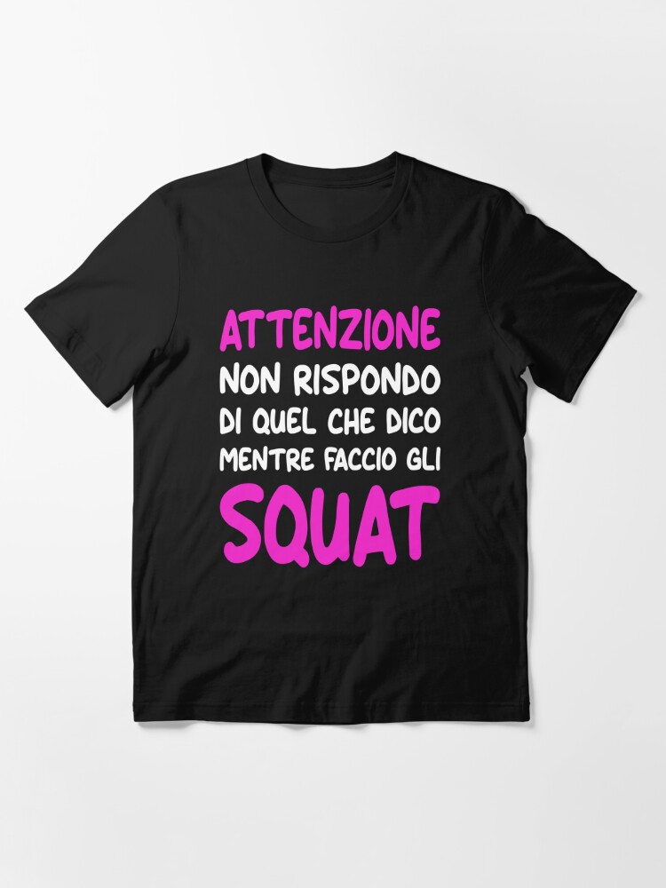 Squat Frase Allenamento Palestra Donna Divertente Essential T-Shirt for  Sale by grinta2021