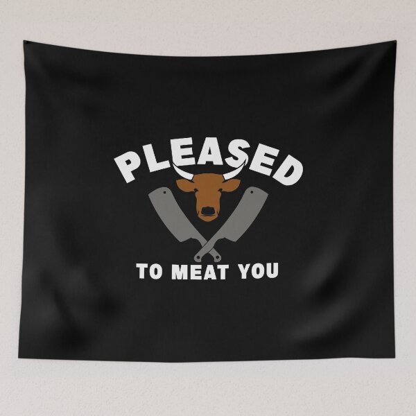 Item preview, PLEASED TO MEAT YOU - funny butcher shop slogan designed and sold by KatisDesign.