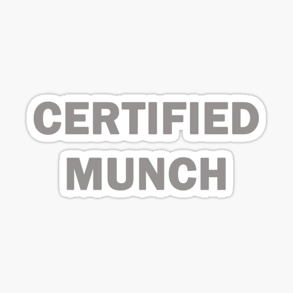 Certified Munch Proud Munch Day Lover Love  Essential T-Shirt for Sale by  SidouSenpai