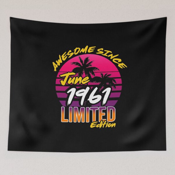 Item preview, Awesome Since June 1961 | Made In 1961 | June 1961 Limited Edition designed and sold by AMINE  ★★★★★.