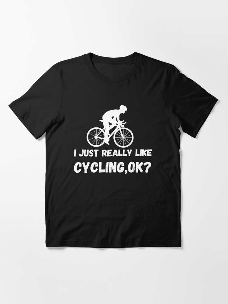 Thumbnail 2 of 7, Essential T-Shirt, i just really like  cycling ok funny cycling quotes lovers gifts designed and sold by SplendidDesign.