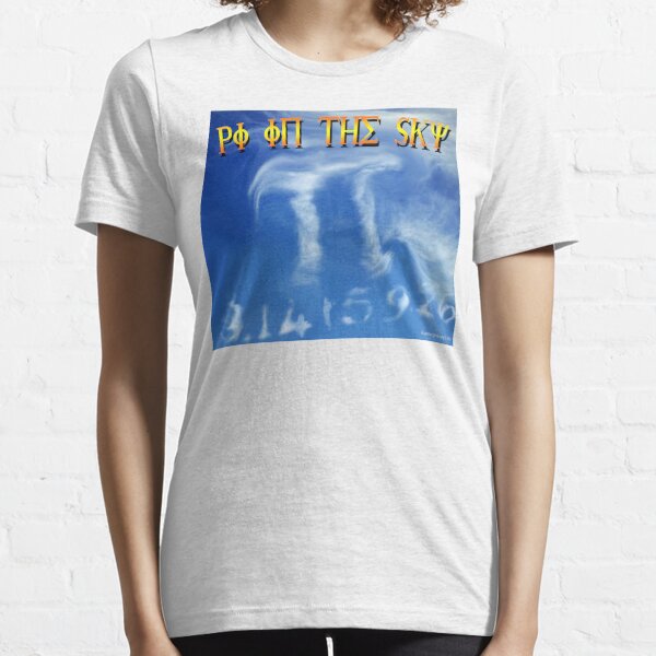 PI in the Sky Essential T-Shirt