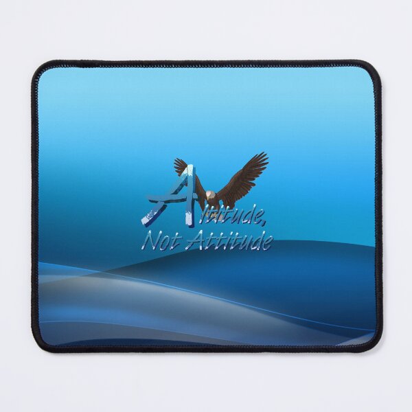 Item preview, Altitude Not Attitude designed and sold by teepossible.
