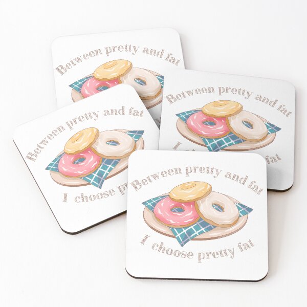 Item preview, Between Pretty And Fat , I Choose Pretty Fat designed and sold by HVIUXLEE.