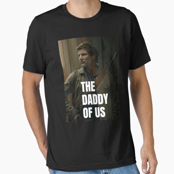 Item preview, Pedro pascal joel the last of us | Pedro pascal | Pedro pascal the daddy of us  designed and sold by Our-Culture.