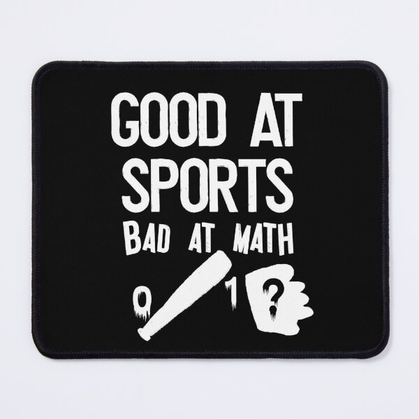 Item preview, Good At Sports Bad At Math designed and sold by Ndli.