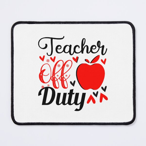 Item preview, TEACHER OFF DUTY designed and sold by SticerOcean.
