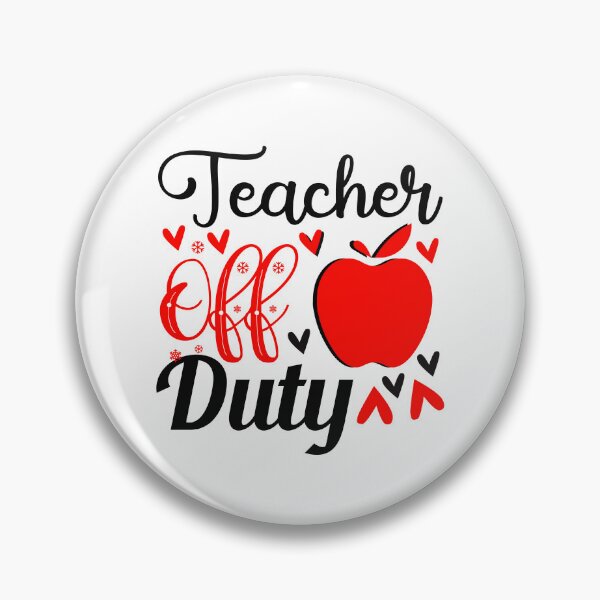 Item preview, TEACHER OFF DUTY designed and sold by SticerOcean.