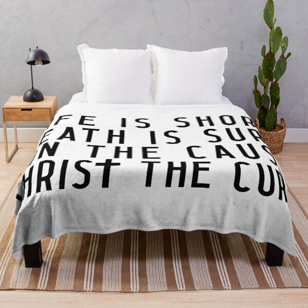 Item preview, Life is Short Death is Sure Sin the Cause Christ the Cure designed and sold by plushism.