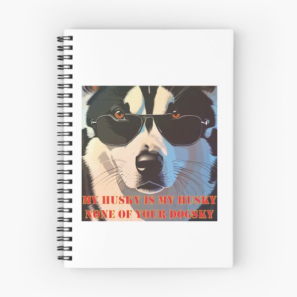 Item preview, My Husky Is My Husky designed and sold by INFIDESIGN.