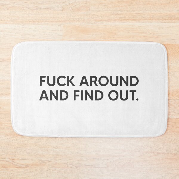 Item preview, F**k Around and Find Out. designed and sold by mantrasupply.