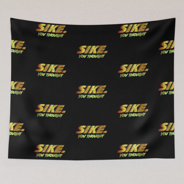 Item preview, Sike you thought designed and sold by kobe811.
