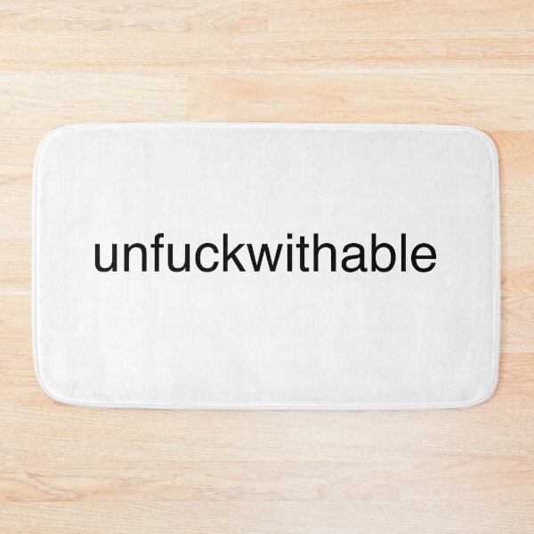 Item preview, unfuckwithable designed and sold by RossDillon.