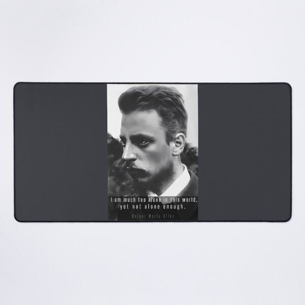 Item preview, rainer maria rilke portrait and quote:  I am much too alone in this world, yet not alone enough. designed and sold by artbleed.