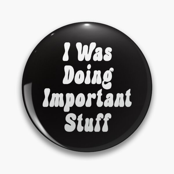 Item preview, I was doing important stuff sweatshirt, © DAM Creative designed and sold by DAM Creative ⭐⭐⭐⭐⭐.