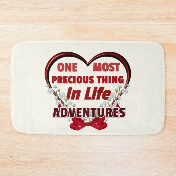 Item preview, OOne Most Precious Thing in Life ADVENTURES designed and sold by Pebasfa.