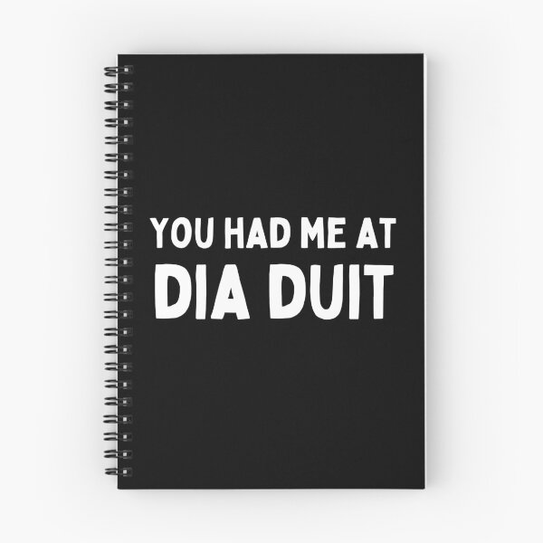 Item preview, You Had Me At Dia Duit Irish Language designed and sold by Irishprints.