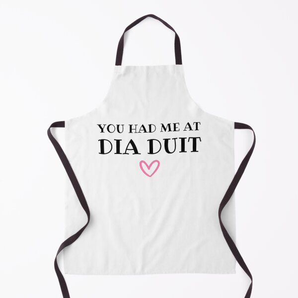 Item preview, You Had Me At Dia Duit Irish Language designed and sold by Irishprints.