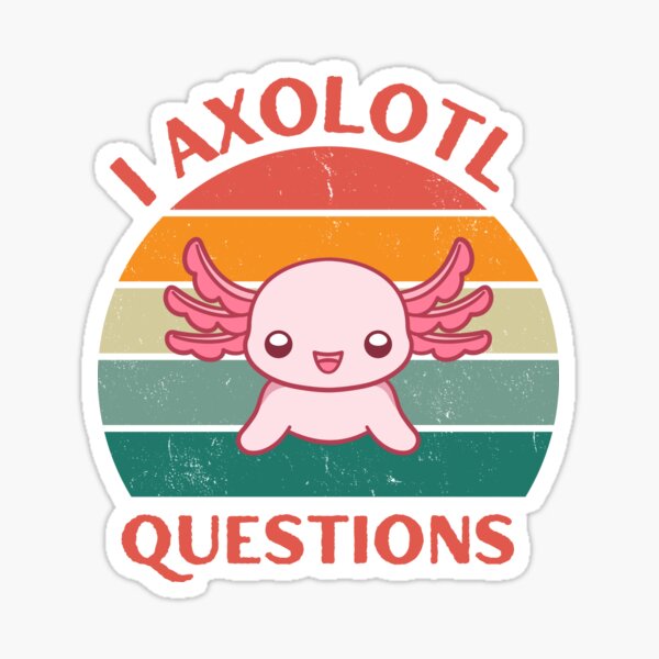 Vista previa del artículo con la obra «I Axolotl Questions - Axolotl divertido para Axolotl Lover», diseñado y vendido por giftyland.
