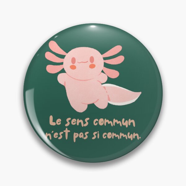 Item preview, Cute axolotl with Voltaire quote : Le sens commun n'est pas si commun designed and sold by artbleed.