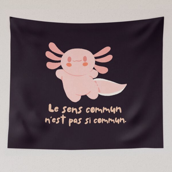 Item preview, Cute axolotl with Voltaire quote : Le sens commun n'est pas si commun designed and sold by artbleed.