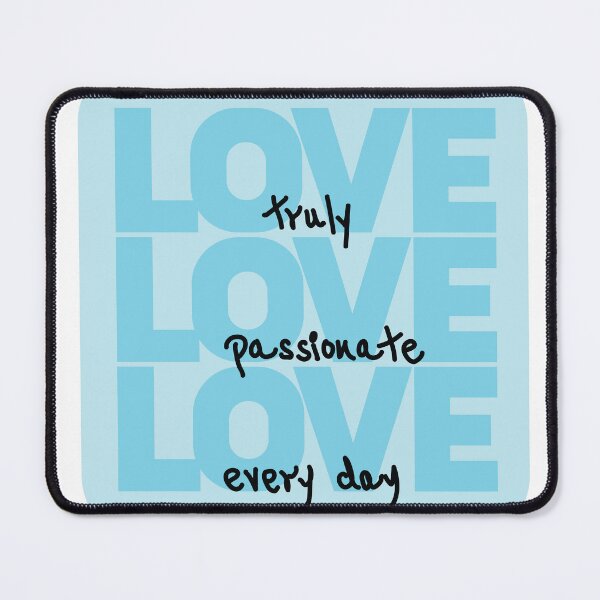 Item preview, Love - Truly, Passionate, Every day designed and sold by vikyky.