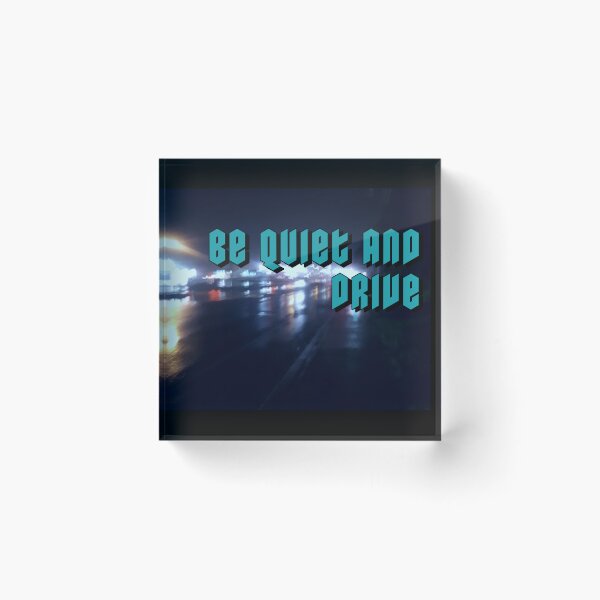 Item preview, Be Quiet and Drive designed and sold by existentialbaby.