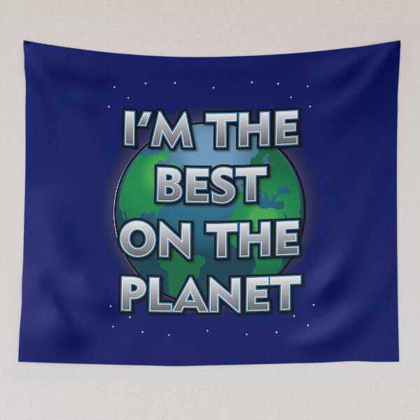 Item preview, I'm The Best On The Planet - Apparel designed and sold by LatinSaint.