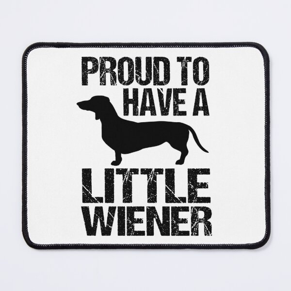 Item preview, Proud To Have Little Wiener Thankful Lovely Cute Quote designed and sold by Buysodeo.