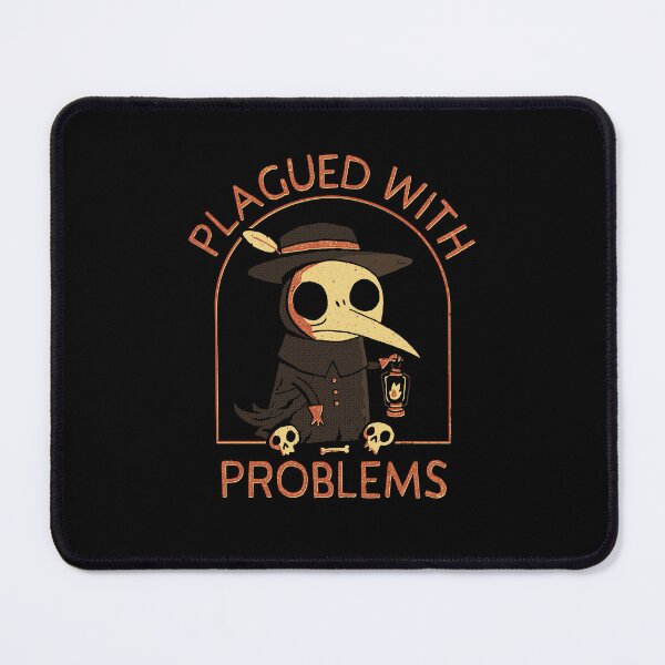 Item preview, Plagued With Problems designed and sold by DinoMike.