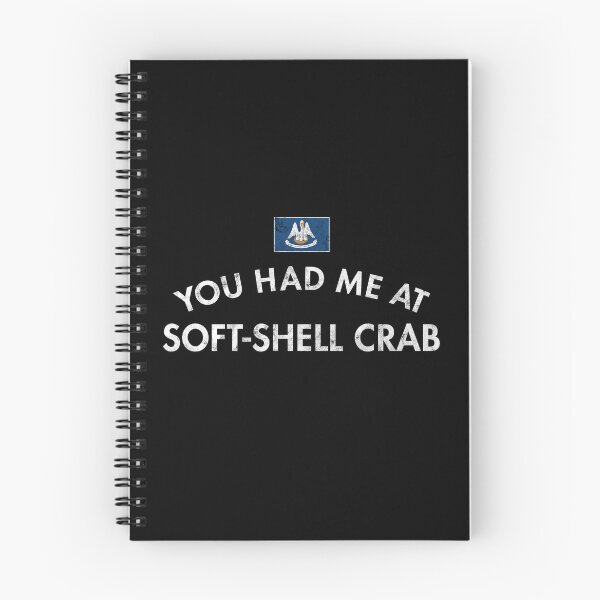 Item preview, You Had Me At Soft-Shell Crab - Louisiana designed and sold by twHistory.