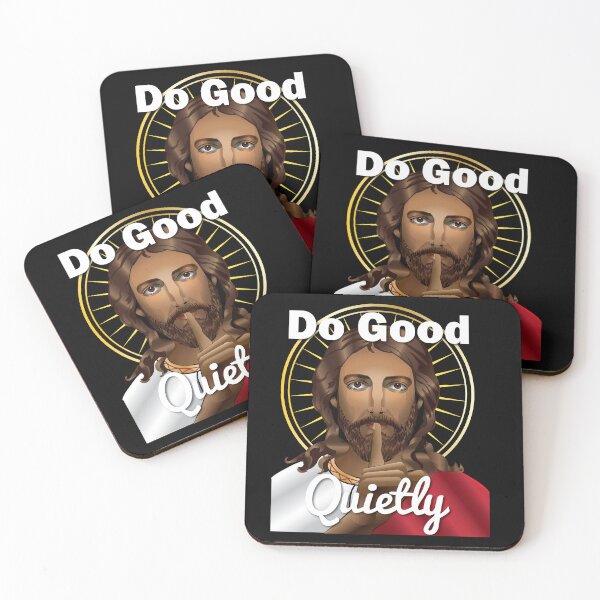 Item preview, Jesus - Do Good Quietly - Apparel designed and sold by LatinSaint.