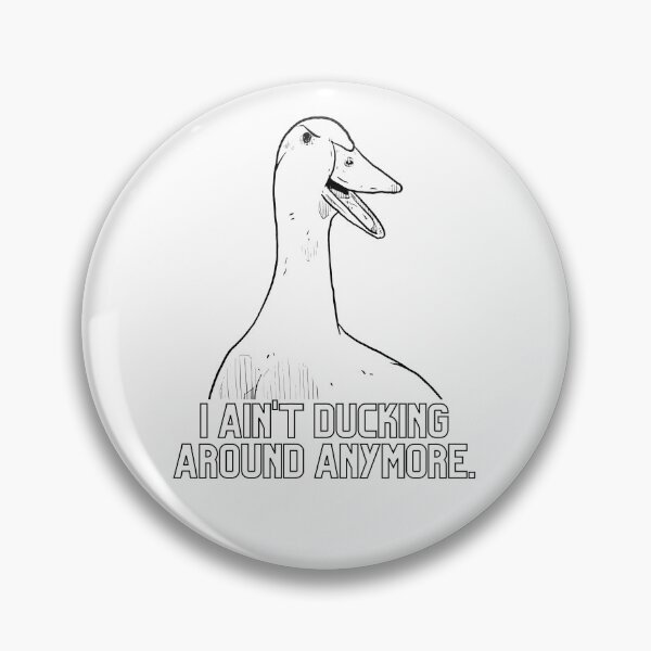 Item preview, I ain't ducking around anymore! - Black Outline designed and sold by BeWilDesigns.