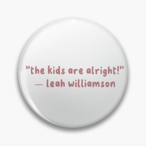 Item preview, THE KIDS ARE ALRIGHT - LEAH WILLIAMSON designed and sold by Only Womens Football.