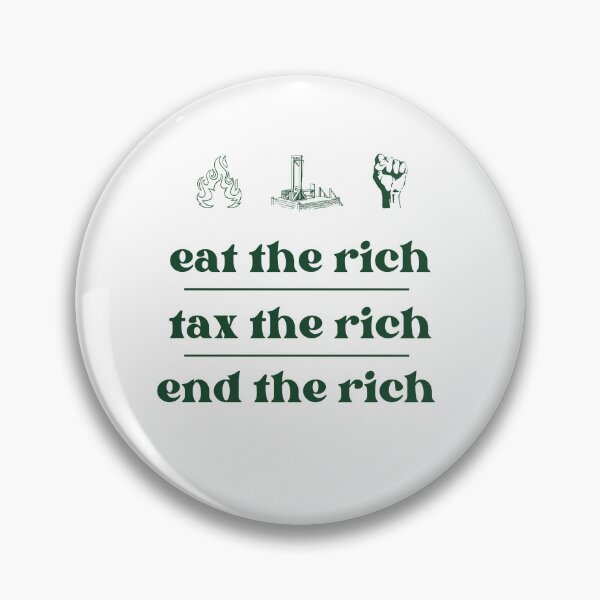 Item preview, END THE RICH designed and sold by HylandHaberdashery.
