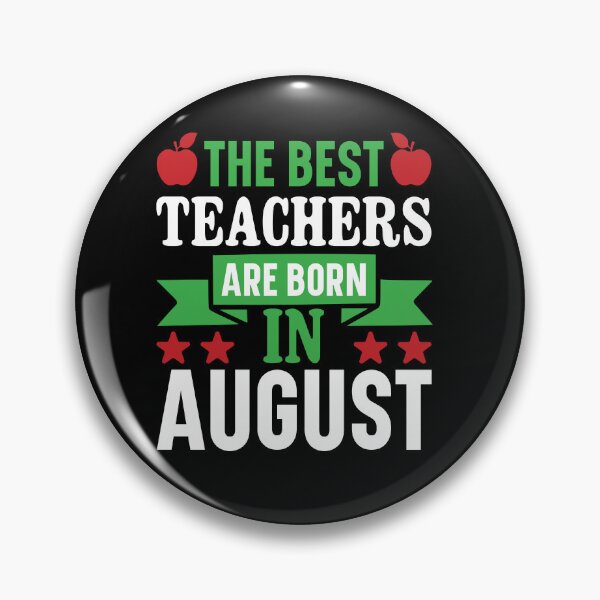 Item preview, THE BEST TEACHERS ARE BORN IN AUGUST designed and sold by SticerOcean.