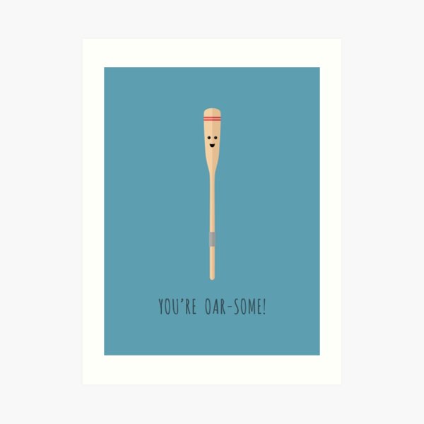 Oar-some! Art Print